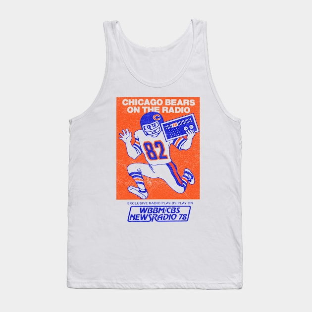 70s Chicago Bears On The Radio  --- Vintage Faded Look Design Tank Top by CultOfRomance